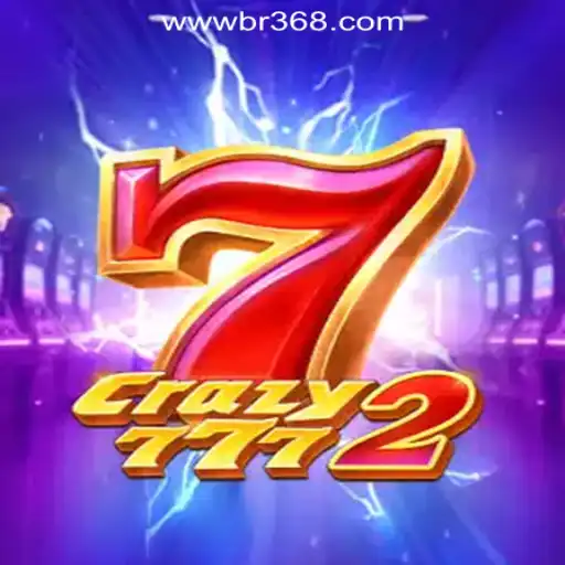 Exploring Crazy7772: The Thrilling Experience of BR368.com Oficial Slots Brasil #1